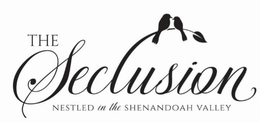 THE SECLUSION NESTLED IN THE SHENANDOAH VALLEY trademark