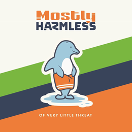 MOSTLY HARMLESS OF VERY LITTLE THREAT trademark