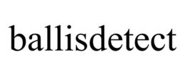 BALLISDETECT trademark