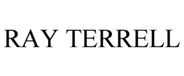 RAY TERRELL trademark