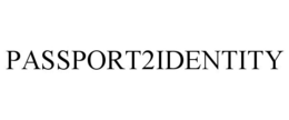 PASSPORT2IDENTITY trademark