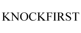 KNOCKFIRST trademark