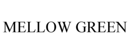 MELLOW GREEN trademark