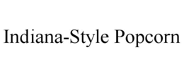 INDIANA-STYLE POPCORN trademark