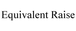 EQUIVALENT RAISE trademark