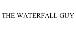 THE WATERFALL GUY trademark