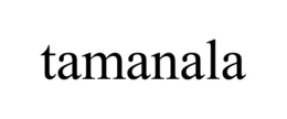 TAMANALA trademark