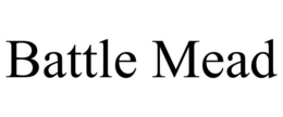 BATTLE MEAD trademark