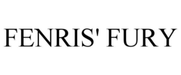 FENRIS' FURY trademark