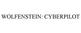 WOLFENSTEIN: CYBERPILOT trademark