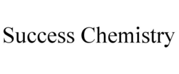 SUCCESS CHEMISTRY trademark