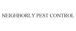 NEIGHBORLY PEST CONTROL trademark