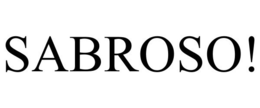 SABROSO! trademark
