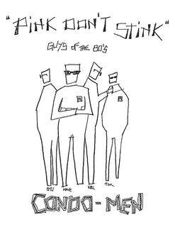 "PINK DON'T STINK" GUYS OF THE 80'S P4 P4 STU DAVE KEL TIM CONDO-MEN trademark