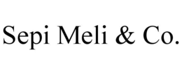 SEPI MELI & CO. trademark