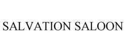 SALVATION SALOON trademark