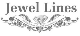 JEWEL LINES SATISFACTION FOR ALL YOUR SENSES trademark