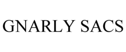 GNARLY SACS trademark