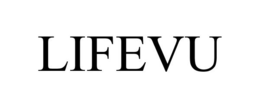 LIFEVU trademark