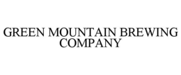 GREEN MOUNTAIN BREWING COMPANY trademark