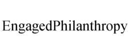 ENGAGEDPHILANTHROPY trademark