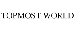 TOPMOST WORLD trademark