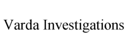 VARDA INVESTIGATIONS trademark