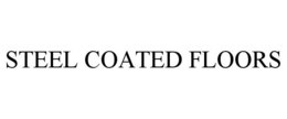 STEEL COATED FLOORS trademark