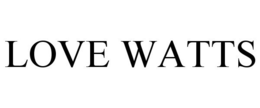LOVE WATTS trademark