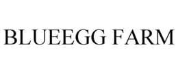 BLUEEGG FARM trademark