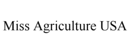 MISS AGRICULTURE USA trademark
