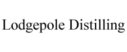 LODGEPOLE DISTILLING trademark