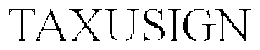 TAXUSIGN trademark