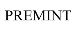 PREMINT trademark