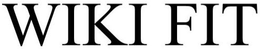 WIKI FIT trademark