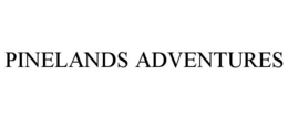 PINELANDS ADVENTURES trademark