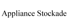 APPLIANCE STOCKADE trademark
