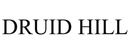DRUID HILL trademark