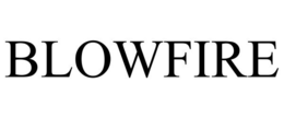 BLOWFIRE trademark