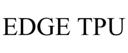EDGE TPU trademark