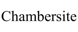 CHAMBERSITE trademark