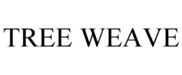 TREE WEAVE trademark