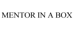 MENTOR IN A BOX trademark