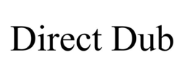 DIRECT DUB trademark