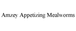 AMZEY APPETIZING MEALWORMS trademark