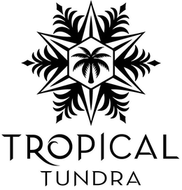 TROPICAL TUNDRA trademark