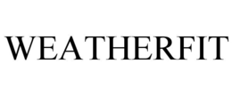 WEATHERFIT trademark