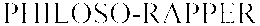 PHILOSO-RAPPER trademark