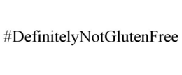#DEFINITELYNOTGLUTENFREE trademark