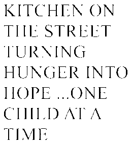 KITCHEN ON THE STREET TURNING HUNGER INTO HOPE ...ONE CHILD AT A TIME trademark